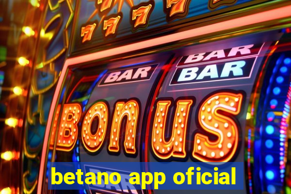 betano app oficial